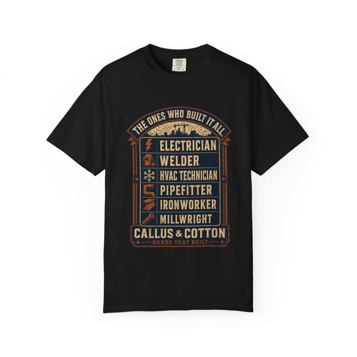 The Ones Who Built It All Tee